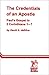 The Credentials of an Apostle: Paul's Gospel in 2 Corinthians 1-7 (Bibal Monograph Series, 4)