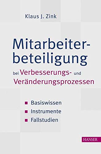 Mitarbeiterbeteiligung bei Verbesserungs- und Veränderungsprozessen (Hardcover)