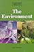 The Environment (Opposing Viewpoints Digests)