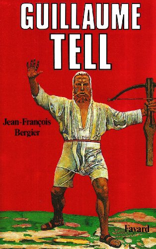 Guillaume Tell (French Edition)