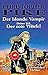 Der blonde Vampir 3. Der rote Würfel. Unheimlicher Thriller.