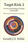 Target Risk 2: A New Psychology of Safety and Health
