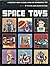 Space Toys: A Collector's G...