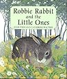 Robbie Rabbit and the Little Ones