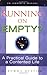 Running on Empty