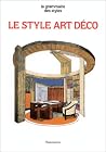 LE STYLE ART DECO LE STYLE ART DECO