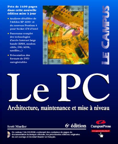 Le PC : Architecture, maintenance et mise à niveau (1 livre et 1 CD-Rom)