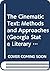 The Cinematic Text: Methods and Approaches (Georgia State Literary Studies)