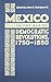 Mexico in the Age of Democratic Revolutions, 1750-1850 (English and Spanish Edition)