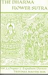 Dharma Flower Sutra (Lotus Sutra) - Chapter 2: Expedient Devices Dharma Flower Sutra (Lotus Sutra) - Chapter 2: Expedient Devices