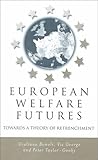 European Welfare Futures: Towards a Theory of Retrenchment