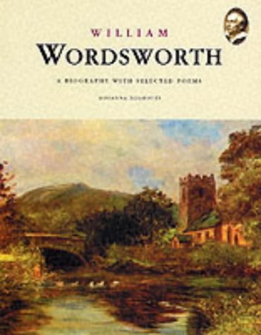 William Wordsworth: A biography with selected poems (Hardcover)