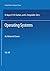 Operating Systems: An Advanced Course (Springer Study Edition)