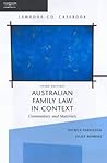 Australian Family Law in Context: Commentary and Materials