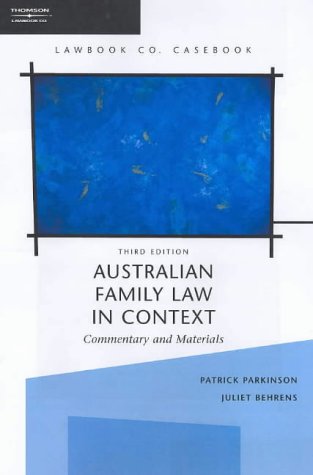 Australian Family Law in Context: Commentary and Materials (Paperback)