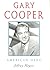 Gary Cooper, American Hero,
