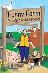 Funny Farm by Eileen Schweickert