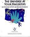 The Universe at Your Fingertips: An Astronomy Activity and Resource Notebook The Universe at Your Fingertips: An Astronomy Activity and Resource Notebook