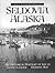Seldovia, Alaska: An Historical Portrait of Life in Zaliv Seldevoe-Herring Bay