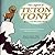 The Legend of Teton Tony by Garyl G. Fisher