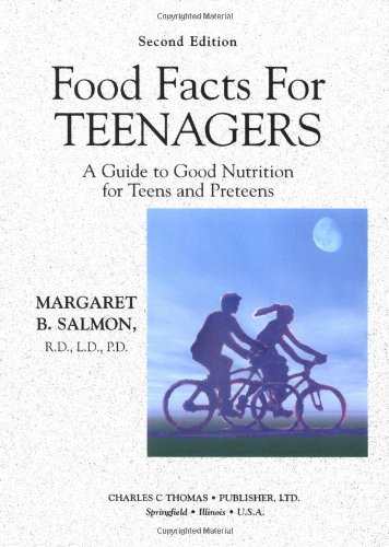 Food Facts for Teenagers: A Guide to Good Nutrition for Teens and Preteens (Paperback)
