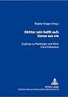 «Dichter sein heißt aufs Ganze aus sein»: Zugänge zu Poetologie und Werk Franz Fühmanns (German Edition) «Dichter sein heißt aufs Ganze aus sein»: Zugänge zu Poetologie und Werk Franz Fühmanns (German Edition)