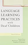 Language Learning Practices With Deaf Children Language Learning Practices With Deaf Children