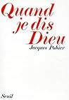 Quand je dis Dieu (French Edition)