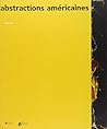 ABSTRACTIONS AMERICAINES 1940-1960