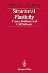 Structural Plasticity: Theory, Problems, and CAE Software