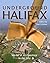 Underground Halifax: Stories of Archaeology in the City