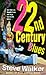 22nd Century Blues