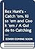 Rex Hunt's - Catch 'em, Kis...