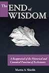 The End of Wisdom...