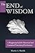 The End of Wisdom: A Reappraisal of the Historical and Canonical Function of Ecclesiastes