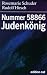 Nummer 58866 Judenkönig: Rosemarie Schuder, Rudolf Hirsch (German Edition)