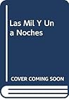 Las Mil Y Una Noches (Spanish Edition)