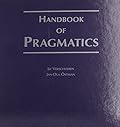 Handbook of Pragmatics: 2007 Installment