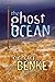The Ghost Ocean: A Novel