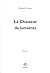 Le chasseur de lumières