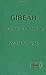 Gibeah: The search for a biblical city (JSOT Supplement)