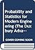 Probability and Statistics for Modern Engineering (The Duxbury Advanced Series in Statistics and Decision Sciences)