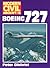Boeing 727 (Modern Civil Aircraft Series : No 13)