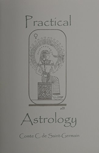 Practical Astrology: A Simple Method of Casting Horoscope (Paperback)