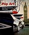Pop Art : Us/Uk Connections, 1956-1966