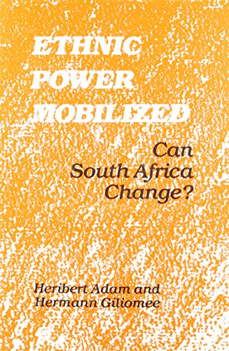 Ethnic Power Mobilized: Can South Africa Change? (Hardcover)