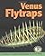 Venus Flytraps (Early Bird Nature Books)