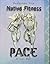 Pace: Rediscover Your Native Fitness