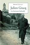 Julien Gracq: La Littérature Habitable