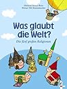 Was glaubt die Welt?